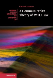 A Communitarian Theory of WTO Law cover